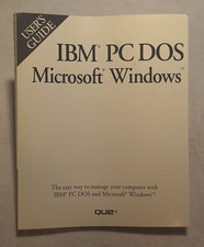 IBM PC DOS Microsoft Windows Users Guide by QUE printed 6/94