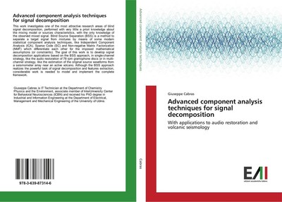 Advanced component analysis techniques for signal decomposition Giuseppe Cabras