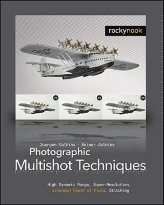 Photographic Multishot Techniques: High Dynamic Range, Super-Resolution,: Used