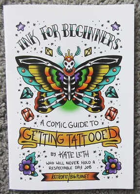 2015 HTF INK FOR BEGINNERS GETTING TATTOO GUIDE COMIC BOOK KATE LETH PAPERBACK