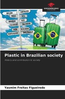 Yasmim Freitas Figueiredo | Plastic In Brazilian Society | Taschenbuch (2026)