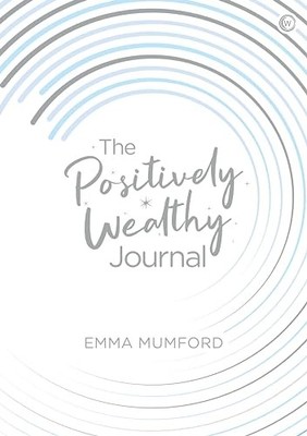 The Positively Wealthy Journal by Emma Mumford 9781786784988 NEW