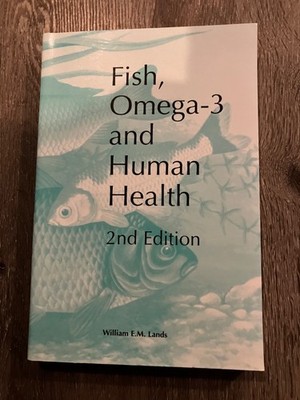 Fish, Omega-3 and Human Health by William E. M. Lands (2005, Uk-B Format...