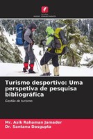 Asik Rahaman Jamader (U. A.) | Turismo Desportivo: Uma Perspetiva De Pesquisa...