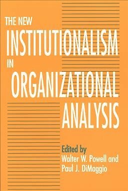 New Institutionalism in Organizational Analysis, Paperback by Powell, Walter ...