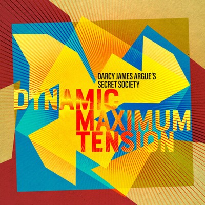 DYNAMIC MAXIMUM SPANNUNG [2 Discs] von Darcy James Argue's Secret Society [CD]