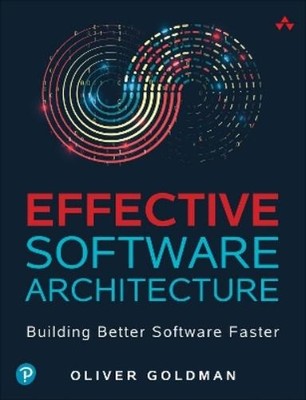 Oliver Goldman Effective Software Architecture (Taschenbuch)