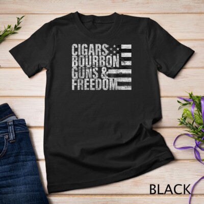 Cigars Bourbon Guns _ Freedom T-shirt Flag Tee Unisex T-shirt