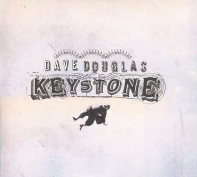 CD Dave Douglas - Keystone CD+DVD
