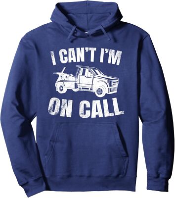 Funny Tow Truck Design Can't I'm on Call Truck Lover Unisex Hooded Sweatshirt