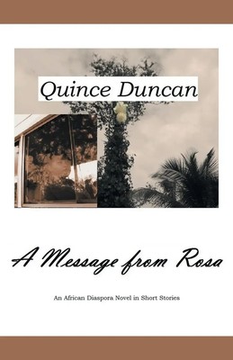 Quince Duncan | A Message from Rosa | Taschenbuch | Englisch (2014) | Palibrio