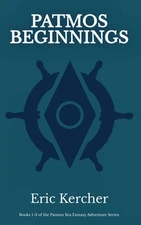 Patmos Beginnings by Eric Kercher Paperback Book