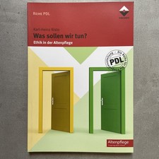Was sollen wir tun? Ethik in der Altenpflege ...