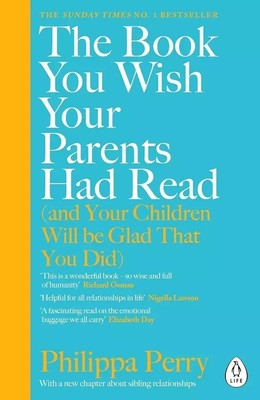 Book You Wish Your Parents Had Read and Your Children Will Be Glad That you Did