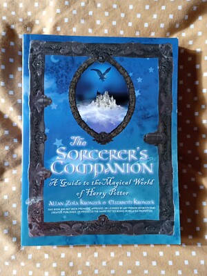 The Sorcerer's Companion: A Guide to the Magical World of Harry Potter by Allan 