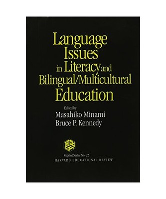 Language Issues in Literacy and Bilingual and Multicultural Education (Reprint S