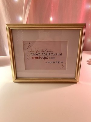  Always Believe That Something Wonderful Is About to Happen  Framed Decor