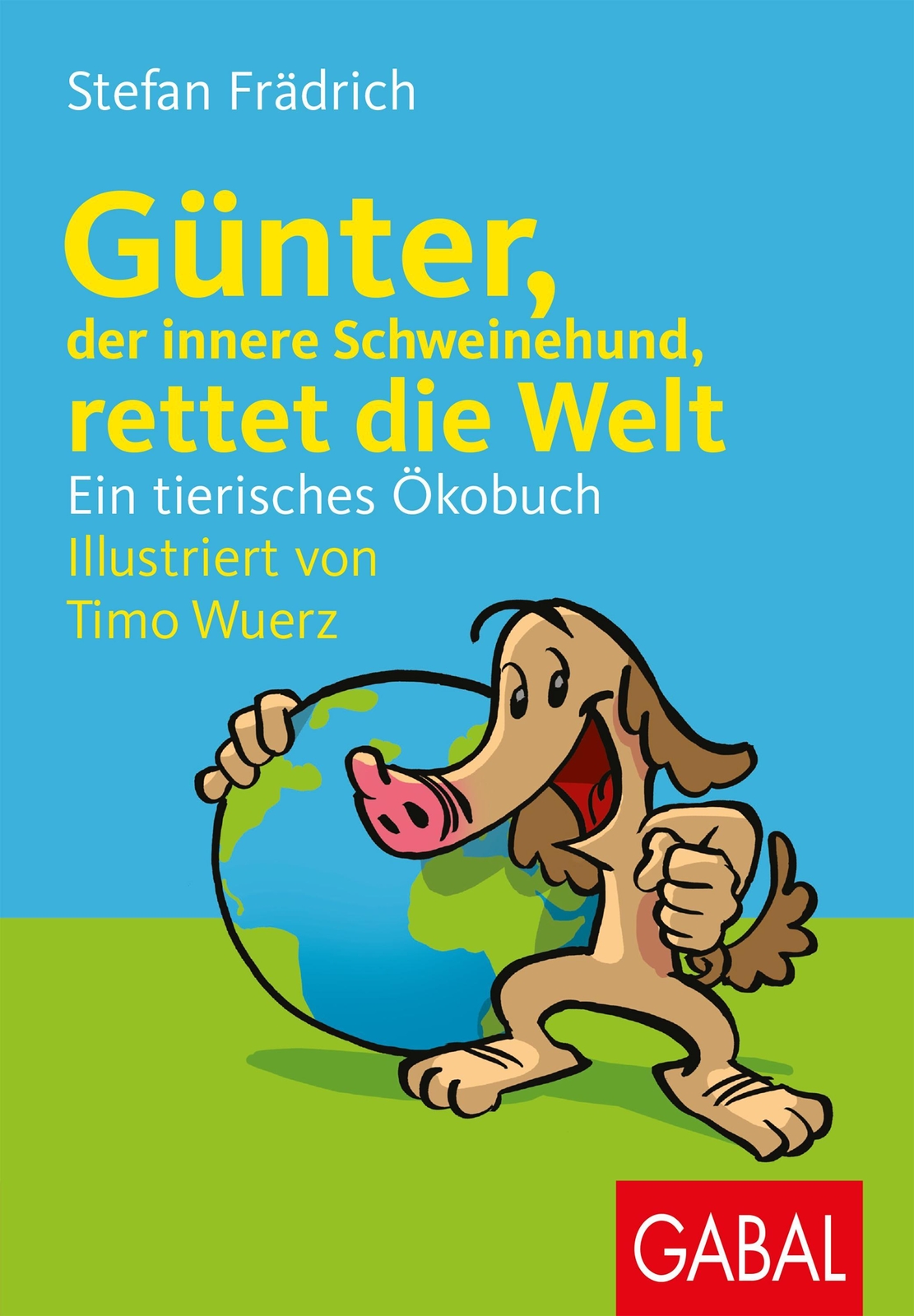Thumbnail - Günter, Der Innere Schweinehund, Rettet Die Welt, Stefan Frädrich