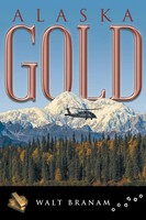 Alaska Go*D Walt Branam Taschenbuch Kartoniert / Broschiert Englisch 2014