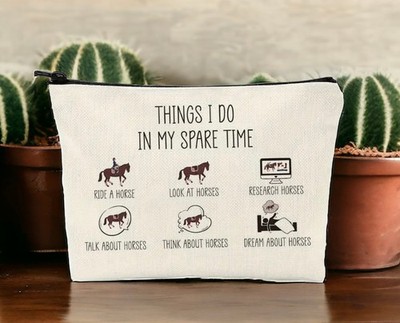 ''Things I Do In My Spare Time''  - Equestrian Zipper Pouch