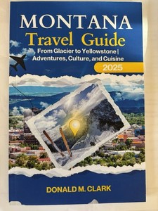 Montana Travel Guide 2025 ￼