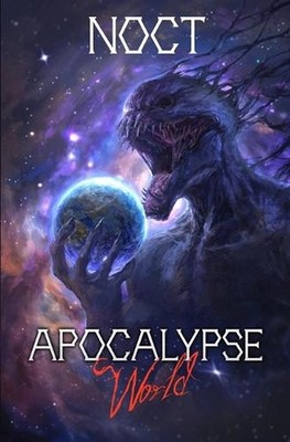 Apocalypse World: A LitRPG Adventure by Noct Paperback Book