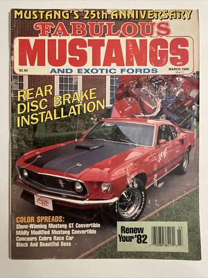 Fabulous Mustangs & Exotic Fords Magazine March 1989 Mustang 25th Anniversary