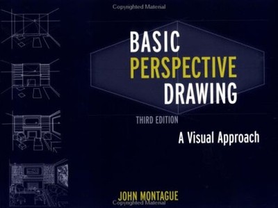 Basic Perspective Drawing : A Visual Approach Paperback John Mont