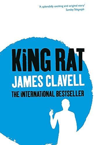 King Rat: The Fourth Novel of the Asian Saga - Clavell, James