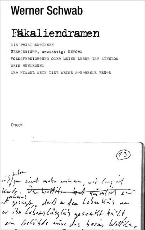 Werner Schwab Fäkaliendramen - Werner Schwab