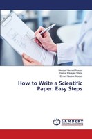 Nasser Hamed Mousa (U. A.) | How To Write A Scientific Paper: Easy Steps | Buch