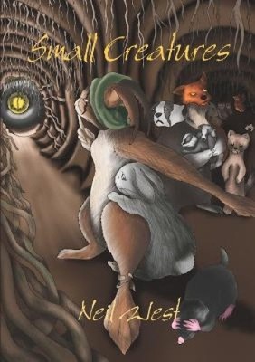 Small Creatures by West, Neil