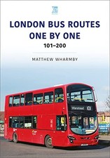 London Bus Routes One by One: 101–200 (Transport Systems Series)