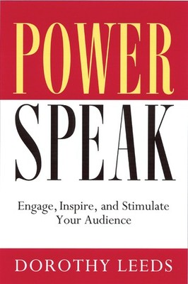Power Speak: Engage, Inspire, and Stimulate Your Audience - paperback Leeds,...