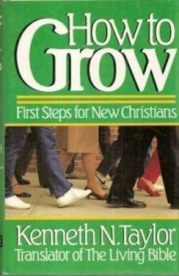 How to Grow: First Steps for New Christians - Hardcover - GOOD