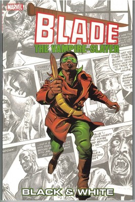 BLADE BLACK & WHITE TP TPB Chris Claremont Gene Colan Wolfman 2004 OOP NEW NM