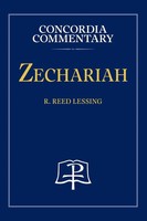 Zechariah - Concordia Commentary | R Reed Lessing | Buch | Englisch | 2021