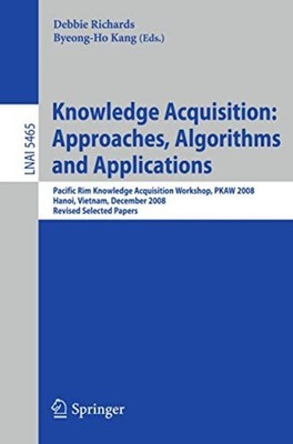 Knowledge Acquisition: Approaches, Algorithms and Appli - Paperback NEW Richards