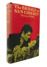 Thornton Wilder THE BRIDGE OF SAN LUIS REY