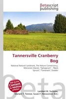 Lambert M. Surhone (U. A.) | Tannersville Cranberry Bog | Taschenbuch | Englisch