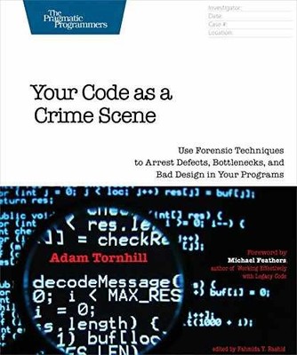 Your Code as a Crime Scene: Use - Paperback, by Tornhill Adam - Very Good