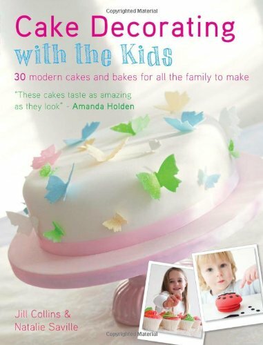 Cake Decorating with the Kids: 30 modern cakes and bakes for all the family to