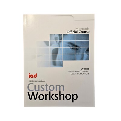 Microsoft Official Course Custom Workshop W-408685 Customized MOC