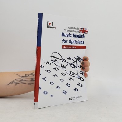 Basic English for Opticians  |  Anna Gentile