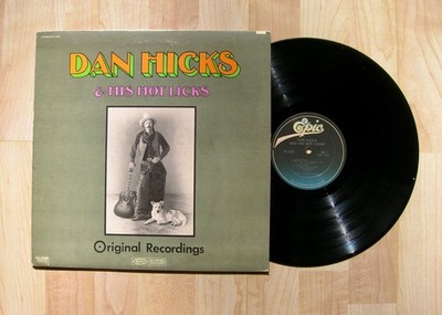 DAN HICKS & HIS HOT LICKS original recordings Epic BN 26464   EX