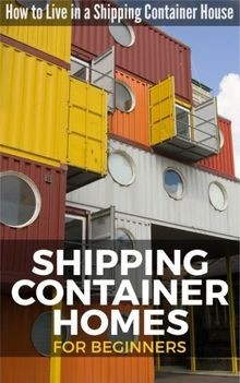 Shipping Container Homes for Beginners: How to Live... | Buch | Zustand sehr gut