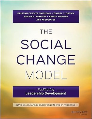 The Social Change Model: Facilitating Leadership Development