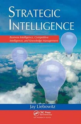 Strategic Intelligence: Business - Hardcover, by Liebowitz Jay - Very Good