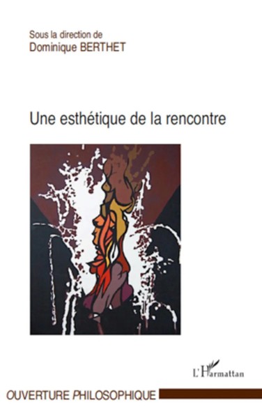 Dominique Berthet | Une EsthéTique De La Rencontre | Taschenbuch | FranzöSisch-image