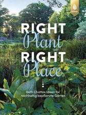 Right Plant - Right Place | Beth Chattos Idee...